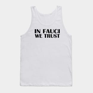 In fauci we trust 2020 usa Tank Top